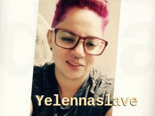 Yelennaslave