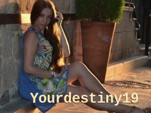 Yourdestiny19